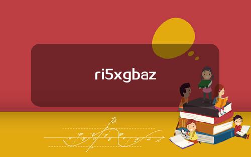 ri5xgbaz